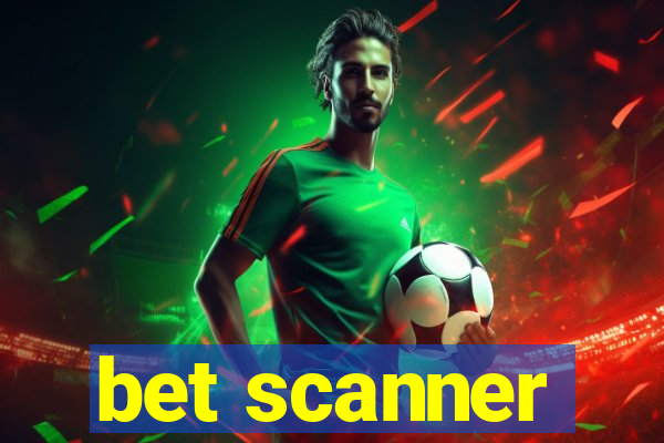 bet scanner